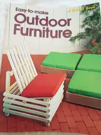 Easy-to-Make Outdoor Furniture A Sunset Book