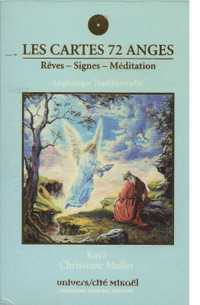 Les cartes 72 anges - Rêves - Signes - Méditation
