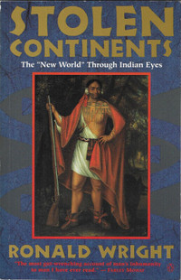 STOLEN CONTINENTS The “New World” Through Indian Eyes  R. Wright