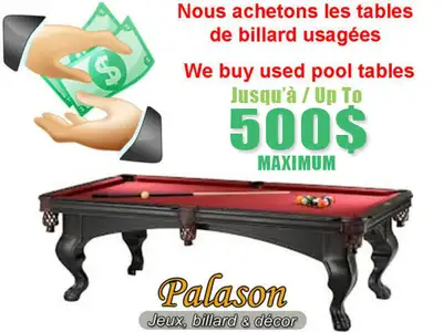 Nous achetons tables billard Buying used billiard pool tables, View more