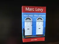Marc Levy ,mes amis, mes amours roman