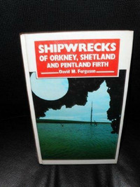 Shipwrecks of Orkney, Shetland and Pentland Firth