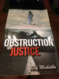 Obstruction of justice book by ray michalko