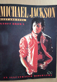 Biography of Michael Jackson Body and Soul by Geoff Brown