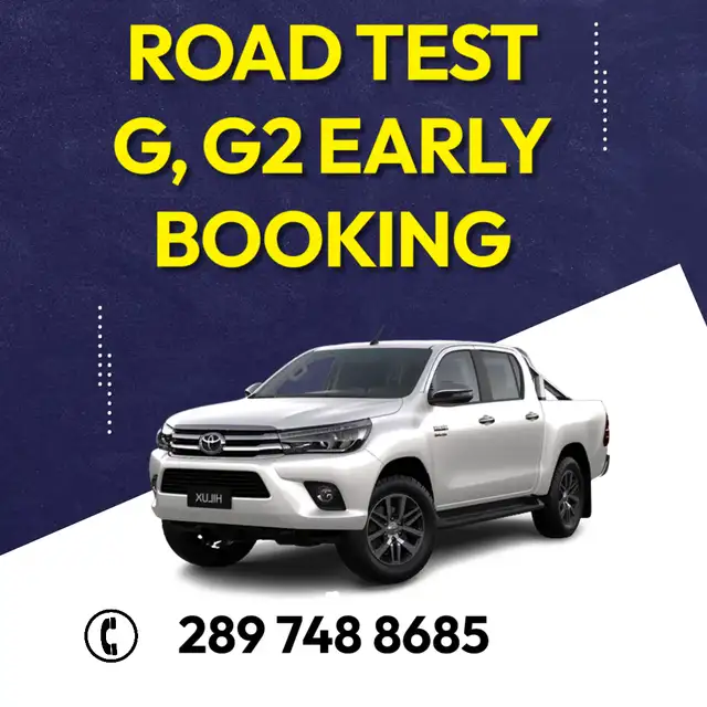 ROAD TEST ASAP-URGENT G2,G BOOKING, DRIVE CLASSES