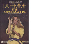 La femme et le karaté samourai