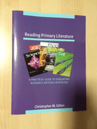 Reading Primary Literature by Christopher M. Gillen (Brand New)
