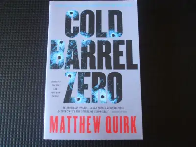 Cold Barrel Zero by Matthew Quirk, View more