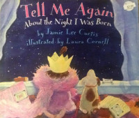 TELL ME AGAIN ABOUT THE NIGHT I WAS BORN (NEW HARDCOVER)