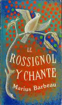 MARIUS BARBEAU / LE ROSSIGNOL Y CHANTE 1962 EXCELLENT ÉTAT