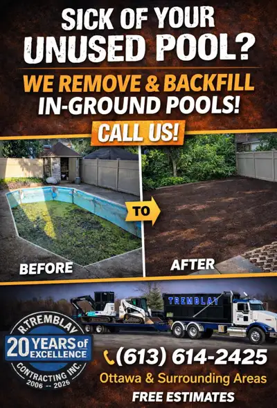 R Tremblay Contracting Inc. specializes in removing in-ground pools We travel all of Eastern Ontario...