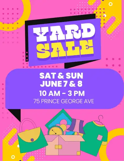 Garage Sale - June 7/8 75 Prince George ave, View more