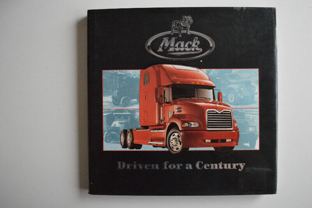 Mack trucks, driven for a century - book livre dans Autre  à Longueuil/Rive Sud
