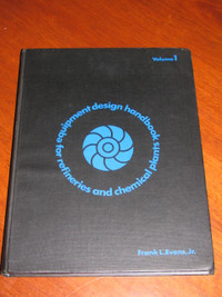 Equipment Design Handbook for Refineries and Chemical Plants