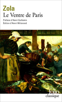 Le Ventre de Paris d'Émile Zola édition 2002 par Henri Mitterand