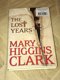 Mary Higgins Clark : The Lost Years Hardcover Book