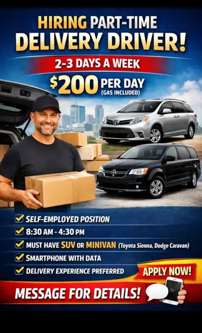 Part-Time Delivery Driver (2–3 Days/Week) – $200/Day (Gas Includ, View more