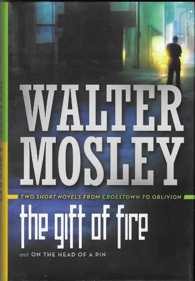 2 WALTER MOSLEY Titles:  THE GIFT OF FIRE & ON THE HEAD OF A PIN, View more