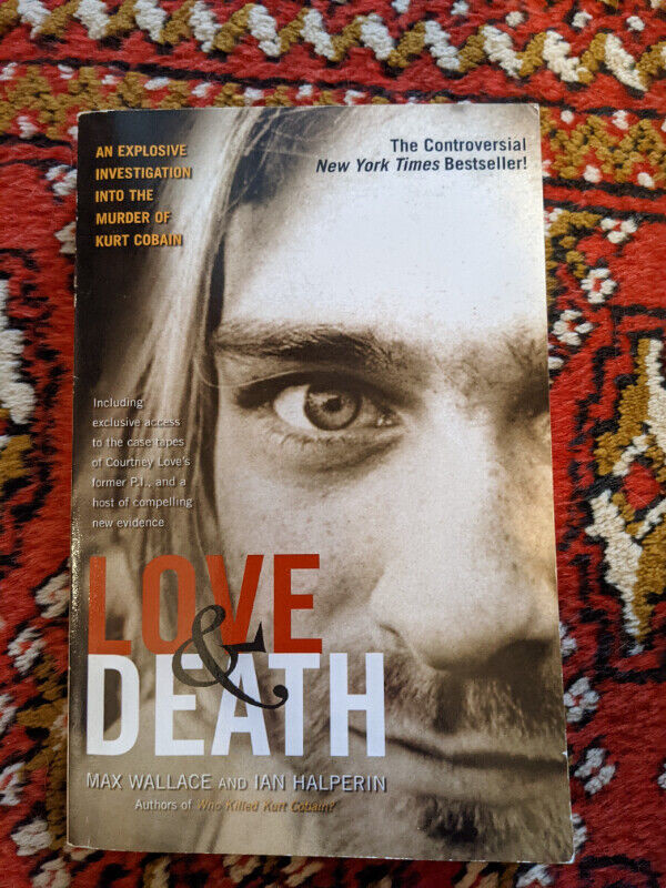 Love & Death: The Murder of Kurt Cobain - Conspiracy Therory in Non-fiction in Ottawa