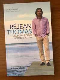 Livre Réjean Thomas:  médecin de coeur, homme d'action
