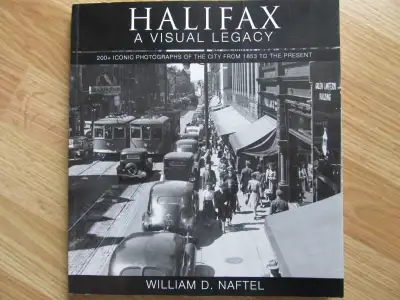 200+ iconic photographs of the city from 1853 to the present Formac Publishing Company Ltd, Halifax,...