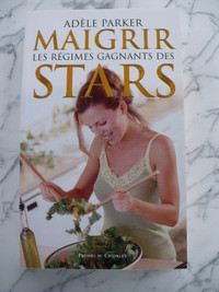 MAIGRIR LES RÉGIMES GAGNANTS DES STARS ( ADÈLE PARKER )