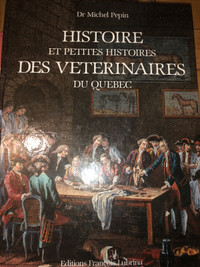 Histoire et petites histoires des veterinaires du quebec