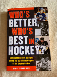 Hockey Book - Who's Better, Who's Best in Hockey?