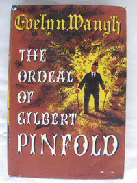 The Ordeal of Gilbert Pinfold by Evelyn Waugh. 1st Edition