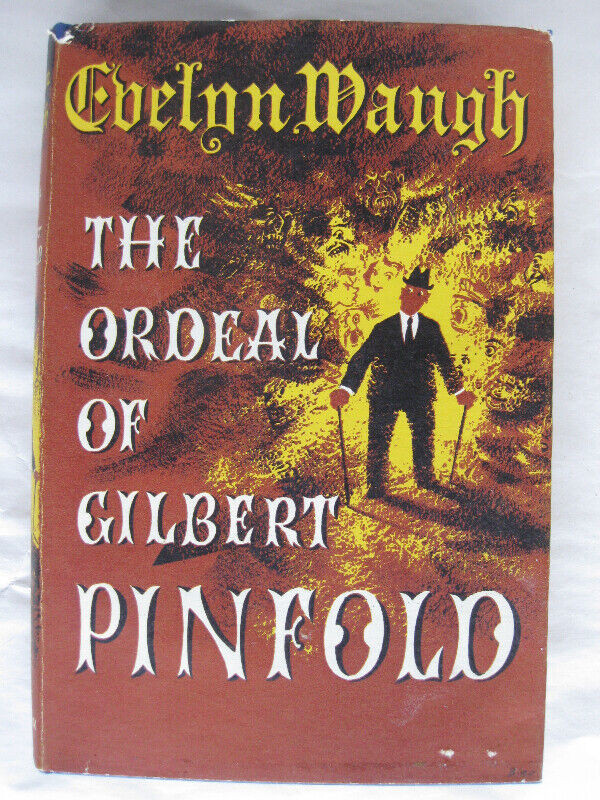 The Ordeal of Gilbert Pinfold by Evelyn Waugh. 1st Edition in Fiction in City of Toronto