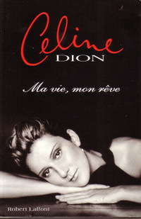 CÉLINE DION  livres  BIOGRAPHIE     « Je Poste »