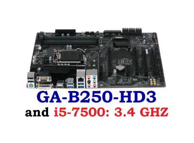 Motherboard Gigabyte GA-B250-HD3 + CPU: i5-7500: 85$, View more