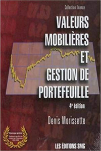 Valeurs mobilières et gestion de portefeuilles 4e éd. Morissette