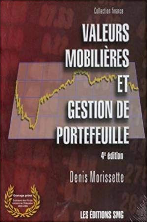 Valeurs mobilières et gestion de portefeuilles 4e éd. Morissette dans Manuels  à Ville de Montréal