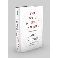 “The room where it happened” by John Bolton