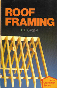 ROOF FRAMING  H. H. Siegele - Architecture / House Construction