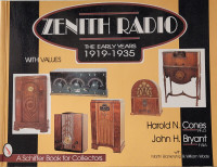 Zenith Radio: The Early Years 1919-1935  - first edition