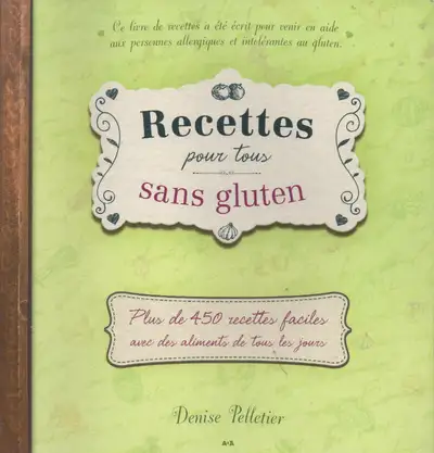 Recettes pour tous sans gluten, View more