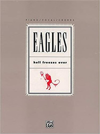 BRAND NEW - EAGLES HELL FREEZES OVER - PIANO/VOCAL/CHORDS MUSIC