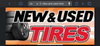  Used and  new tires available