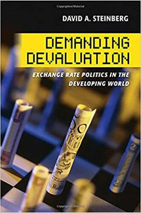 Demanding Devaluation Exchange Rate Politics in Developing World
