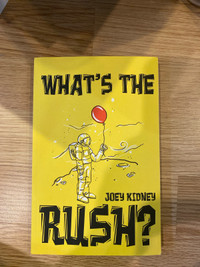 what’s the rush?- joey kidney
