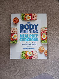 New, The Body Building Meal Prep Cookbook from Indigo, 180 pgs