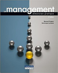 Le management - Dimension pratique 3e édition Turgeon et Lamaute