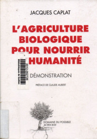 L'agriculture biologique pour nourrir l'humanité