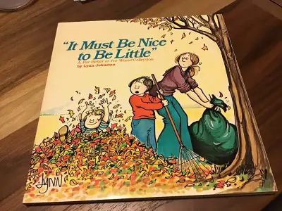 A For Better or For Worse Book Collection By Lynn Johnston 1983 “It Must Be Nice To Be Little New