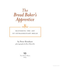Peter Reinhart The Bread Baker's Apprentice, 
