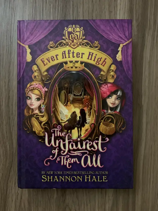 Ever After High: The Unfairest of Them All by Shannon Hale
