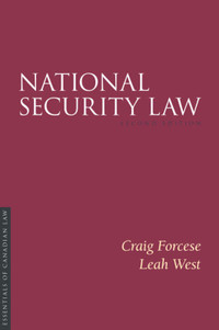 National Security Law 2E Forcese 9781552215517