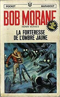 BOB MORANE LA FORTERESSE DE L'OMBRE JAUNE / EXCELLENT ÉTAT
